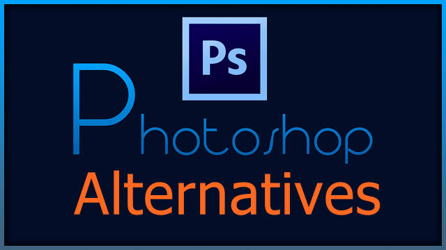 5 Best Alternatives Photoshop That Are Free!