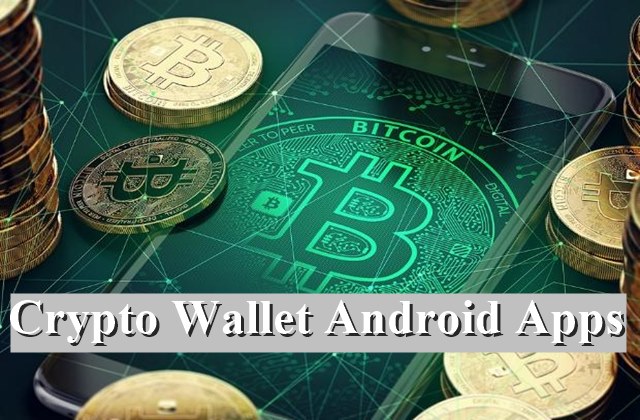 5 Best Crypto Wallet Android Apps